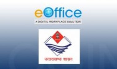 इस तारीख से उत्तराखंड सचिवालय के सभी अनुभागों में ई-ऑफिस सॉफ्टवेयर लागू 