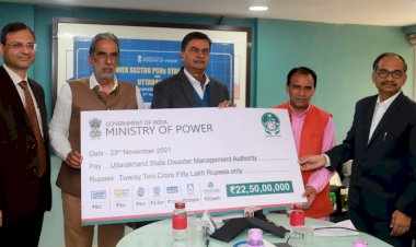 सात पावर पीएसयू ने आपदा राहत के लिए उत्तराखंड को दिए 22.5 करोड़ रुपये