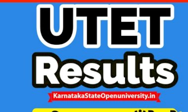बड़ी खबर :UTET 2021 रिजल्ट हुआ जारी