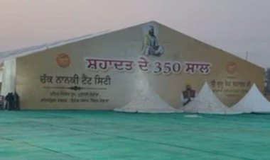 350वीं शहादत पर पंजाब सरकार के इंतज़ाम काबिले-तारीफ़: टैंट सिटी में मुफ्त सुविधाओं ने जीता लोगों का दिल